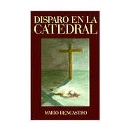 Disparo En LA Catedral