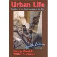 Urban Life : Readings in the Anthropology of the City