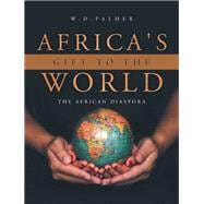 Africa's Gift to the World,9781728371948