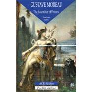 Gustave Moreau The Assembler of Dreams