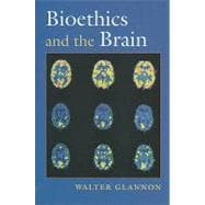 Bioethics and the Brain