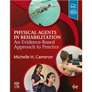 Physical Agents in Rehabilitation - E Book