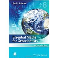 Essential Maths for Geoscientists An Introduction