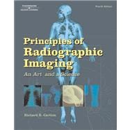 Principles of Radiographic Imaging An Art and a Science