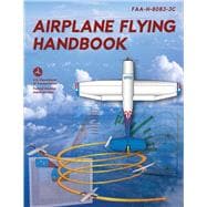 Airplane Flying Handbook FAA-H-8083-3C (2024)