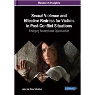 Sexual Violence and Effective Redress for Victims in Post-conflict Situations