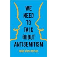 We Need to Talk about Antisemitism