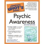 The Complete Idiot's Guide to Psychic Awareness, 2nd Edition