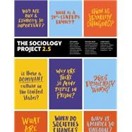 Sociology Project 2.5, The: Introducing the Sociological Imagination [Rental Edition]