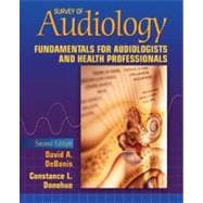 Survey of Audiology Fundamentals for Audiologists and Health Professionals