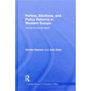 Parties, Elections, and Policy Reforms in Western Europe: Voting for Social Pacts