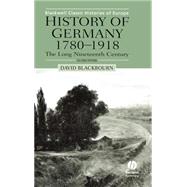 History of Germany 1780-1918 The Long Nineteenth Century