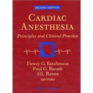 Cardiac Anesthesia Principles and Clinical Practice