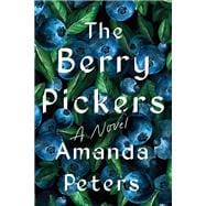The Berry Pickers A Novel