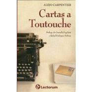 Cartas a Toutouche / Letters to Toutouche