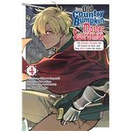 From Old Country Bumpkin to Master Swordsman, Vol. 4 My Hotshot Disciples Are All Grown Up Now, and They Won’t Leave Me Alone book cover, ISBN 9798855401950