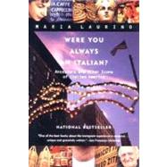 Were You Always an Italian: Ancestors and Other Icons of Italian America