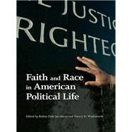 Faith and Race in American Political Life