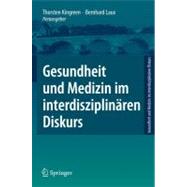 Gesundheit Und Medizin Im Interdisziplinaren Diskurs