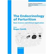 The Endocrinology of Parturition: Basic Science and Clinical Application