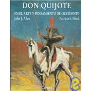 Don Quijote En El Arte Y Pensamiento De Occidente / Don Quijote In Art and Mind of the West