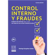 Control interno y fraudes. Análisis de Informe COSO I, II y III con base en los ciclos transaccionales