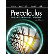 Precalculus: Graphical, Numerical, Algebraic Common Core Student Edition Hardcover + 1 year MyMathLab