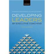 Developing Leaders by Executive Coaching Practice and Evidence