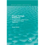Peace Through Education (Routledge Revivals)