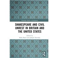 Shakespeare and Civil Unrest in Britain and the United States