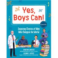 Yes, Boys Can! Inspiring Stories of Men Who Changed the World - He Can H.E.A.L.