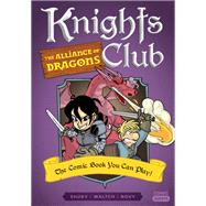 Knights Club: The Alliance of Dragons The Comic Book You Can Play