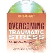 Overcoming Traumatic Stress: Talks With Your Therapist