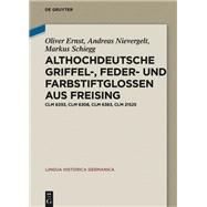 Althochdeutsche Griffel-, Feder- und Farbstiftglossen aus Freising