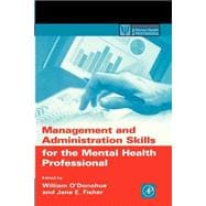Management and Administration Skills for the Mental Health Professional