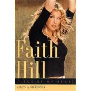 Faith Hill : Piece of My Heart