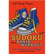 Will Shortz Presents Sudoku for a Brain Workout 100 Wordless Crossword Puzzles