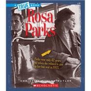 Rosa Parks (A True Book: Biographies) (Library Edition)