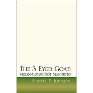 The 3 Eyed Goat: Vegan-Communist Manifesto