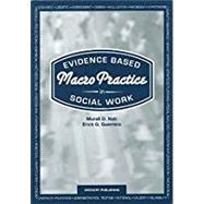 Evidence Based Macro Practice in Social Work