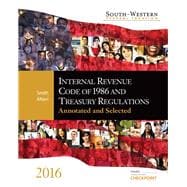 South-Western Federal Taxation Internal Revenue Code of 1986 and Treasury Regulations: Annotated and Selected 2016