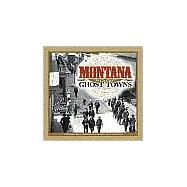 Montana Mining Ghost Towns
