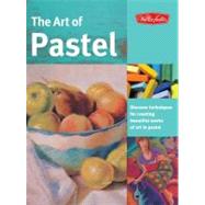 The Art of Pastel Discover techniques for creating beautiful works of art in pastel