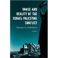 Image and Reality of the Israel-Palestine Conflict 3rd Edition