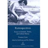 Retrospectives: Essays in Literature, Poetics and Cultural History