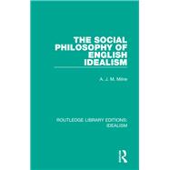 The Social Philosophy of English Idealism