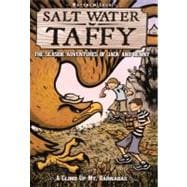 Salt Water Taffy: The Seaside Adventures of Jack and Benny 2: A Climb Up Mt. Barnabus