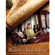 Seventh Amendment: : The Right to a Trial by Jury