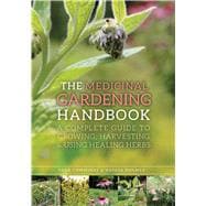The Medicinal Gardening Handbook