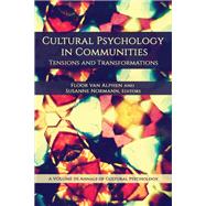 Cultural Psychology in Communities: Tensions and Transformations